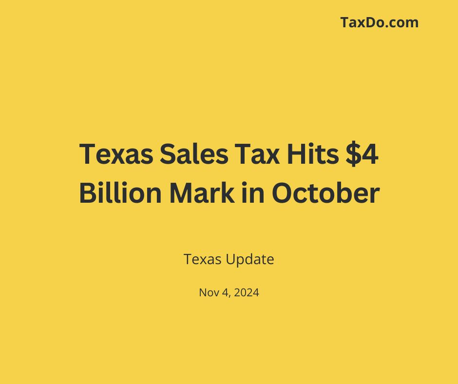 Texas Sales Tax Hits $4 Billion Mark in October