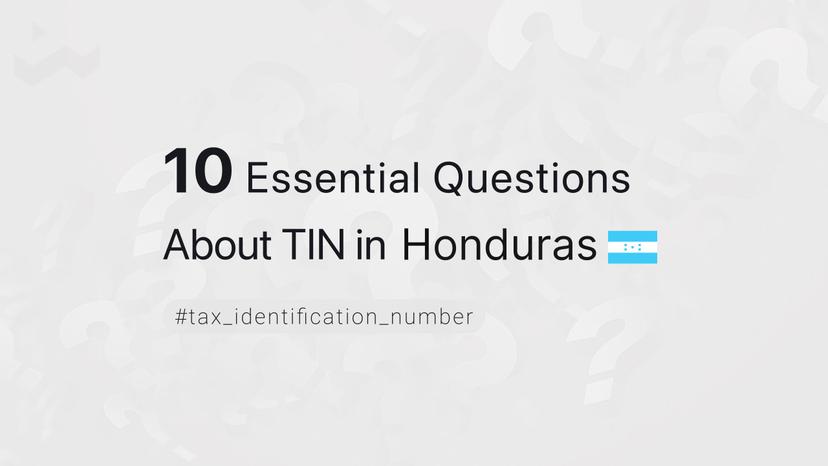 10 Essential Questions About TIN in Honduras