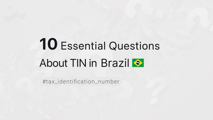 10 Essential Questions About TIN in Brazil 