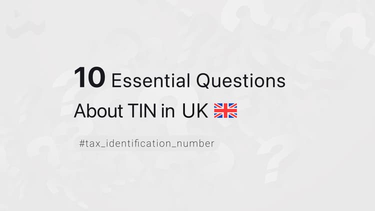 10 Essential Questions About TIN in United Kingdom