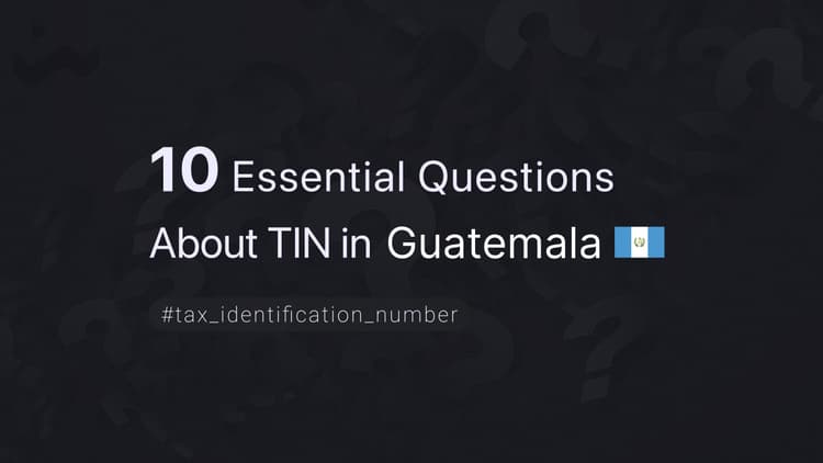 10 Essential Questions About TIN in Guatemala