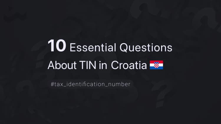 10 Essential Questions About TIN in Croatia