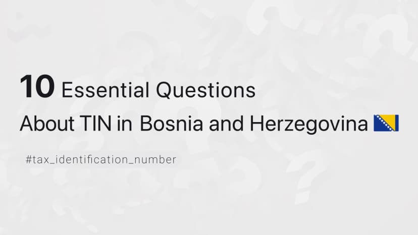 10 Essential Questions About TIN in Bosnia and Herzegovina