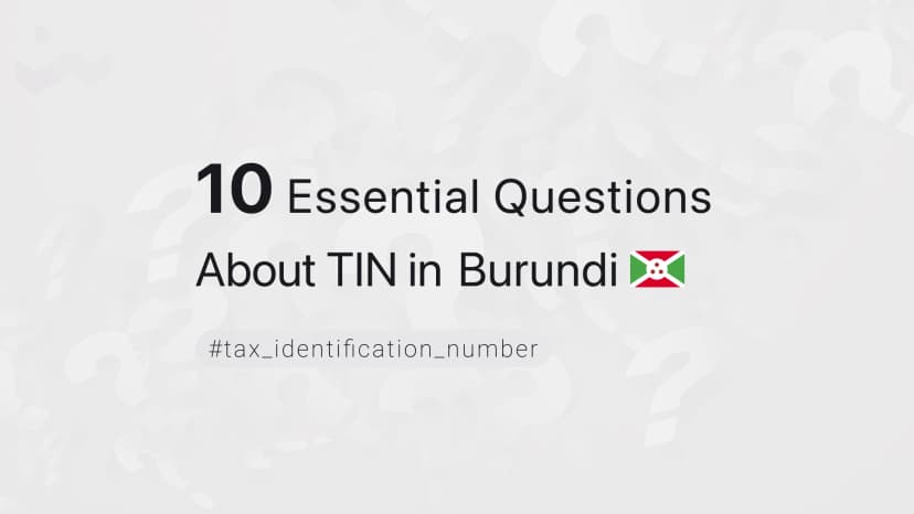 10 Essential Questions About TIN in Burundi