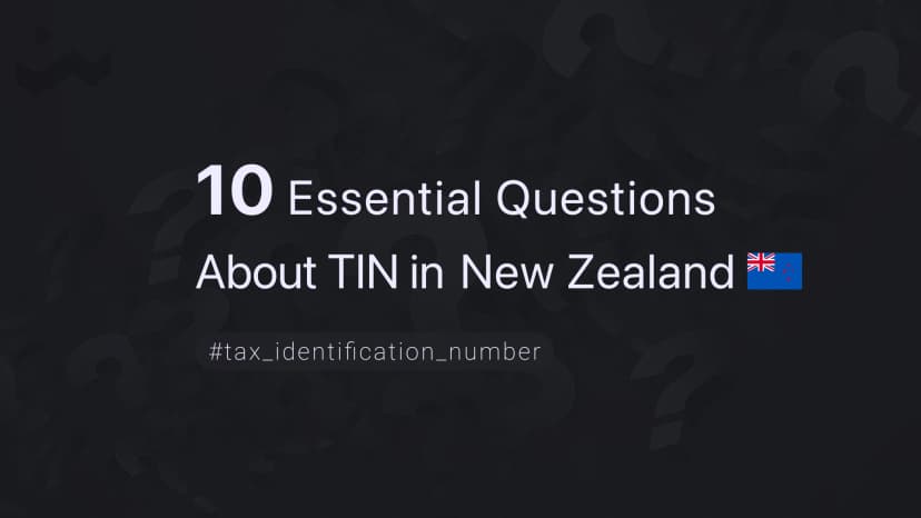10 Essential Questions About TIN in New Zealand