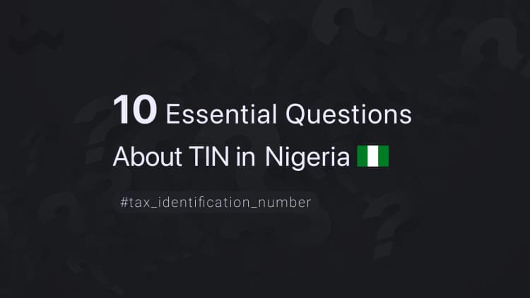 10 Essential Questions About TIN in Nigeria