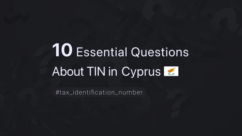 10 Essential Questions About TIN in Cyprus