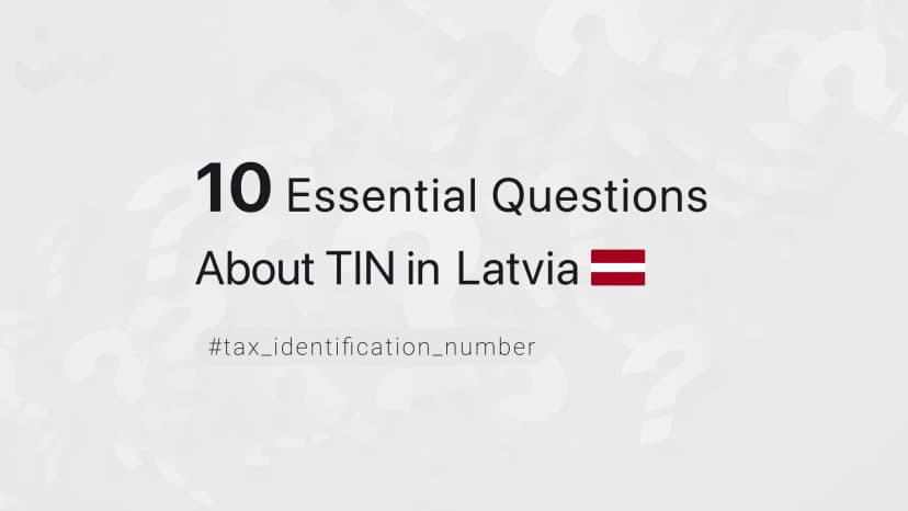 10 Essential Questions About TIN in Latvia