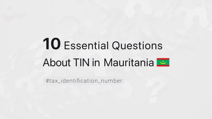10 Essential Questions About TIN in Mauritania