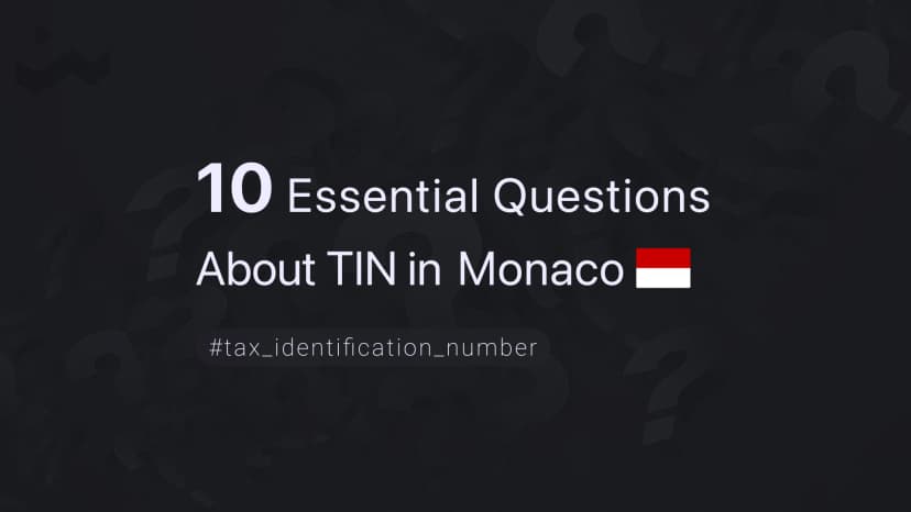 10 Essential Questions About TIN in Monaco