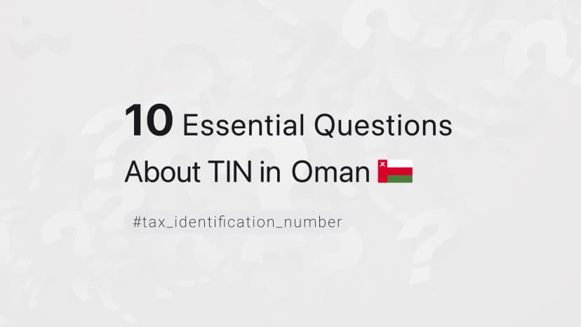10 Essential Questions About TIN in Oman