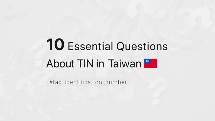 10 Essential Questions About TIN in Taiwan