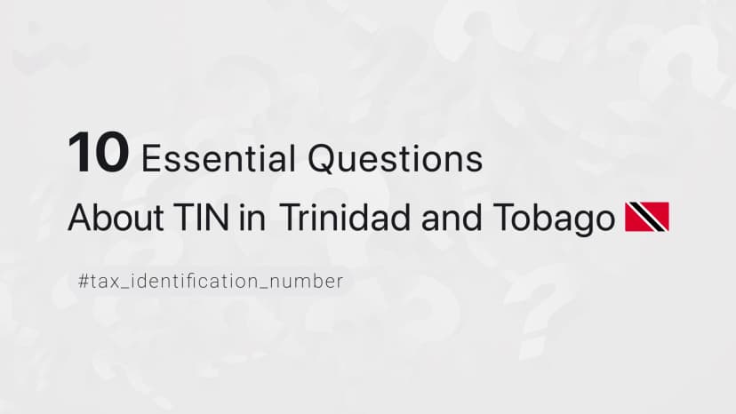 10 Essential Questions About TIN in Trinidad and Tobago