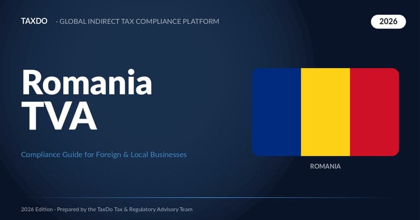Romania TVA for Foreign & Local Businesses — 2026 Guide