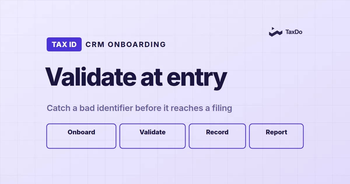Integrating Tax ID Verification into Your CRM: A Clear Path to Global Compliance and Risk Management