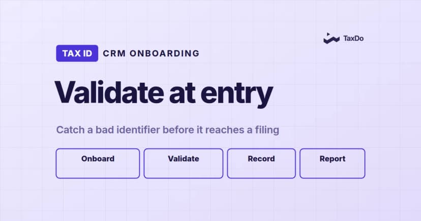 Integrating Tax ID Verification into Your CRM: A Clear Path to Global Compliance and Risk Management