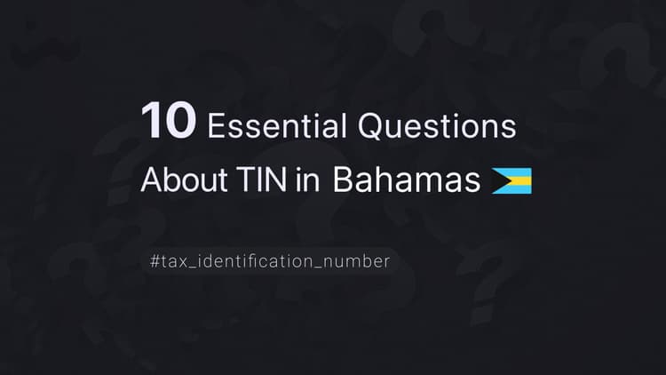 10 Essential Questions About TIN in Bahamas