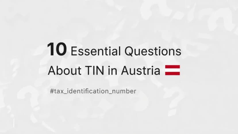 10 Essential Questions About TIN in Austria