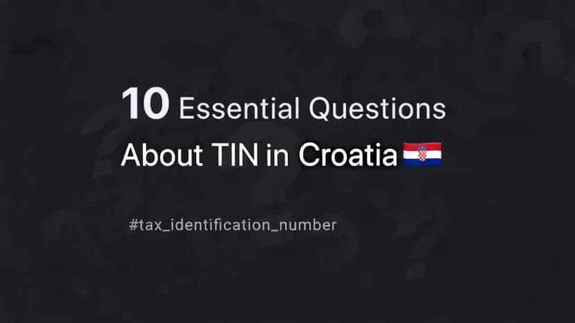 10 Essential Questions About TIN in Croatia