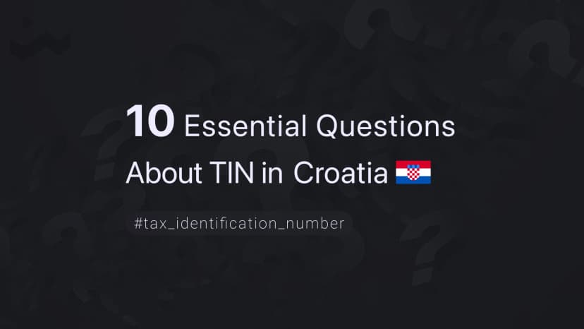 10 Essential Questions About TIN in Croatia