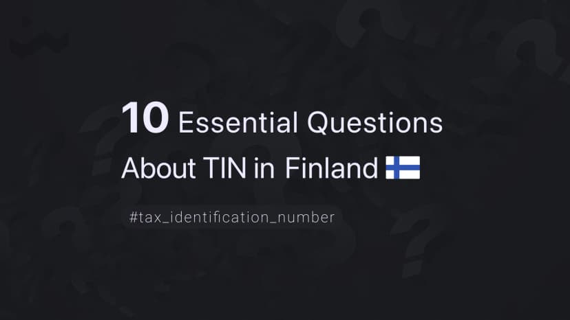 10 Essential Questions About TIN in Finland