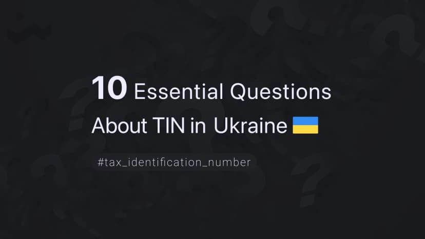 10 Essential Questions About TIN in Ukraine