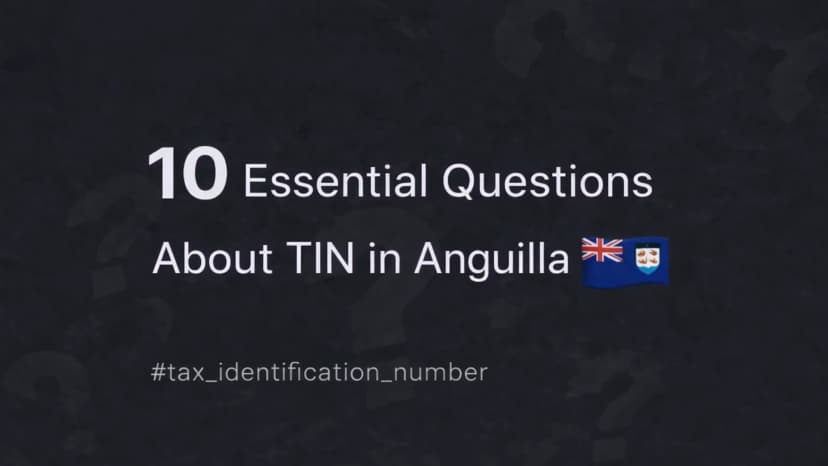 10 Essential Questions About TIN in Anguilla