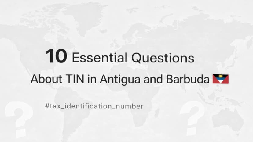 10 Essential Questions About TIN in Antigua and Barbuda