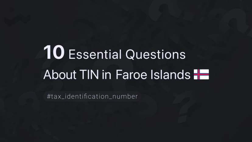 10 Essential Questions About TIN in Faroe Islands