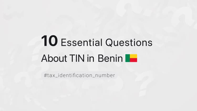 10 Essential Questions About TIN in Benin