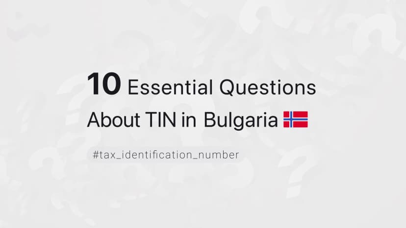 10 Essential Questions About TIN in Bulgaria