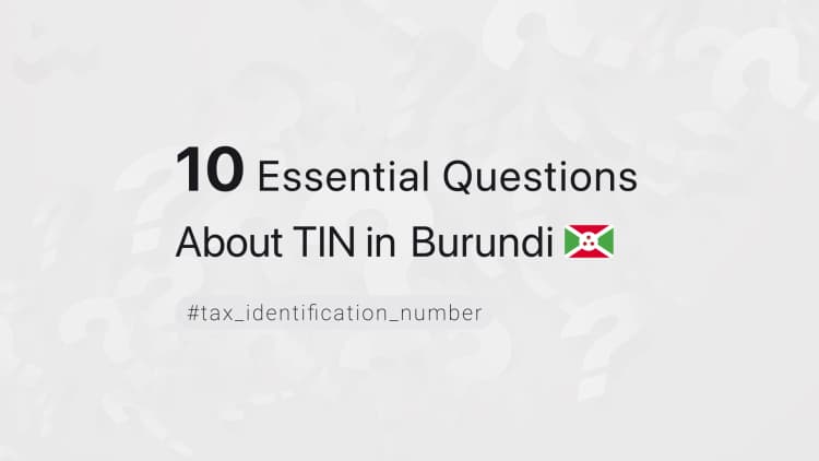 10 Essential Questions About TIN in Burundi