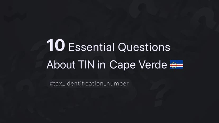 10 Essential Questions About TIN in Cape Verde