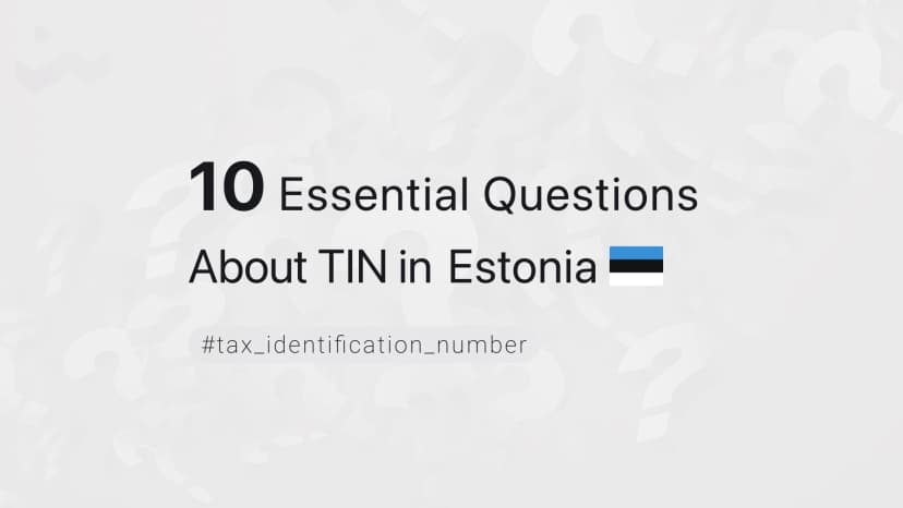 10 Essential Questions About TIN in Estonia