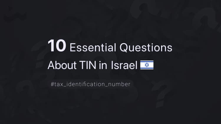10 Essential Questions About TIN in Israel