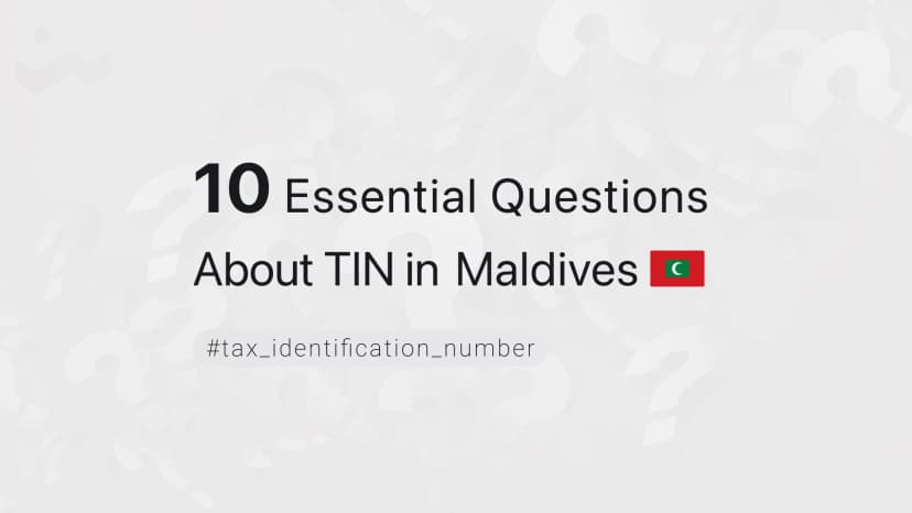 10 Essential Questions About TIN in Maldives