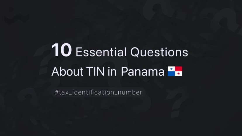 10 Essential Questions About TIN in Panama
