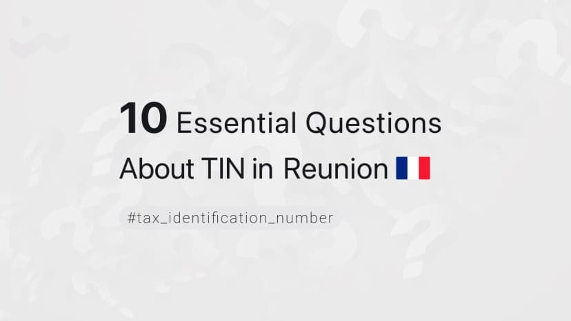 10 Essential Questions About TIN in Reunion