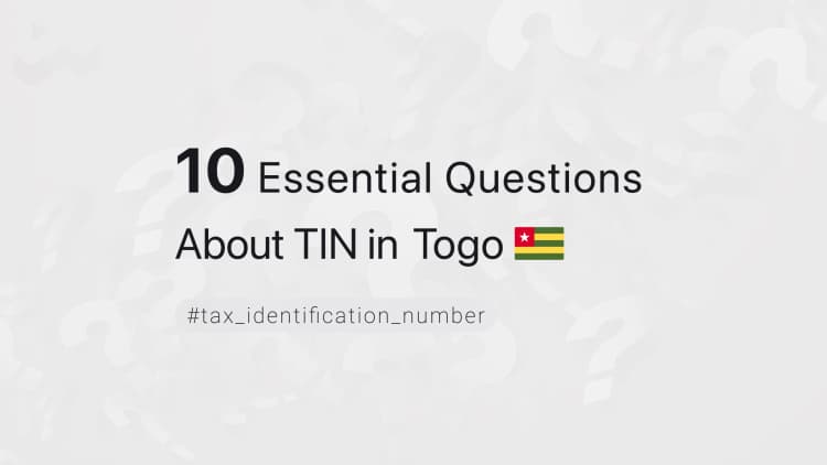 10 Essential Questions About TIN in Togo