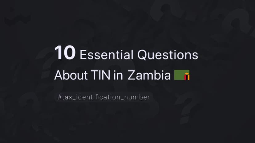 10 Essential Questions About TIN in Zambia
