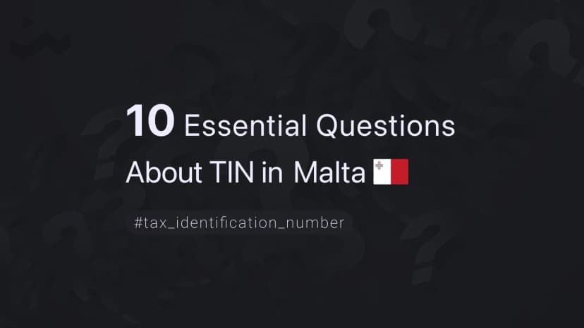 10 Essential Questions About TIN in Malta