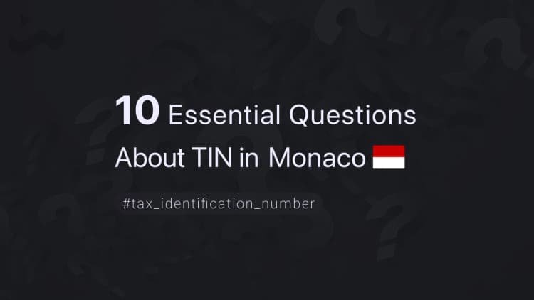 10 Essential Questions About TIN in Monaco