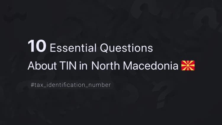 10 Essential Questions About TIN in North Macedonia