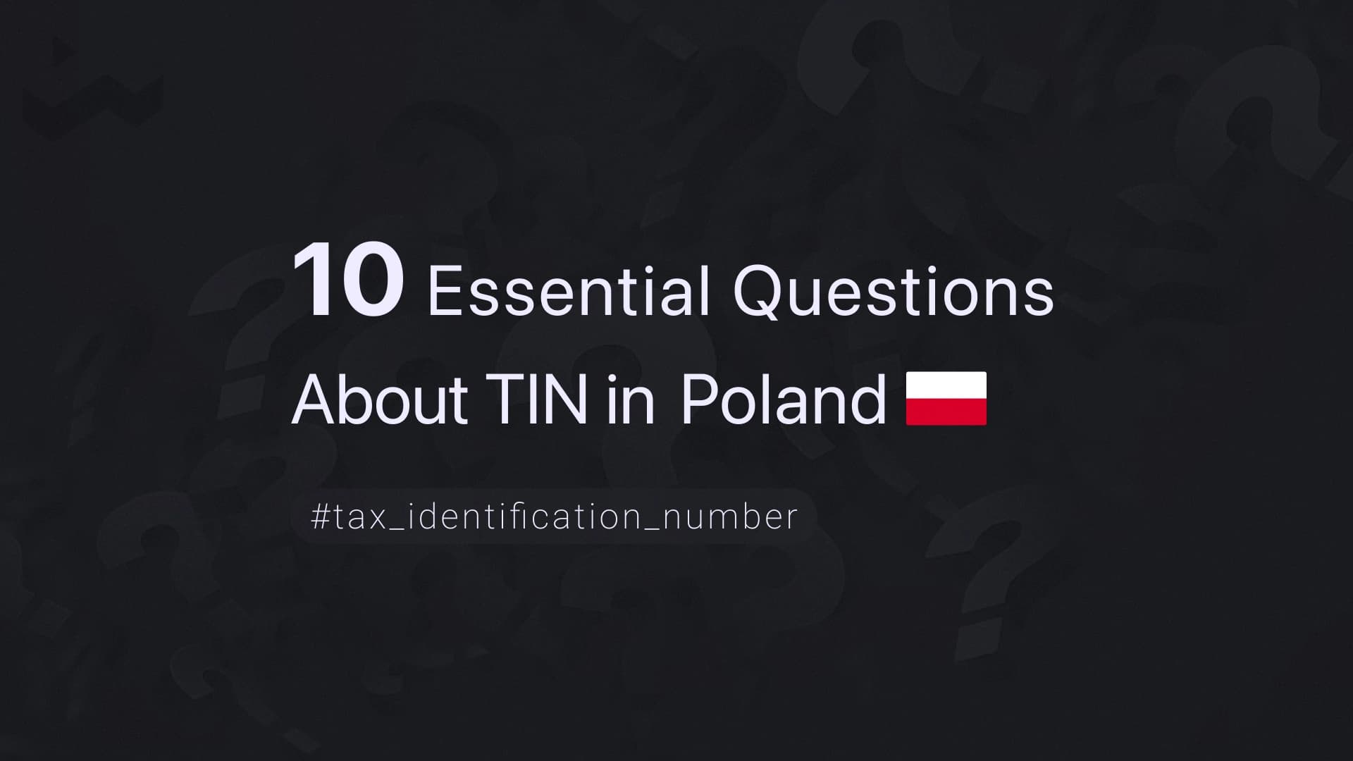 10 Essential Questions About TIN in Poland