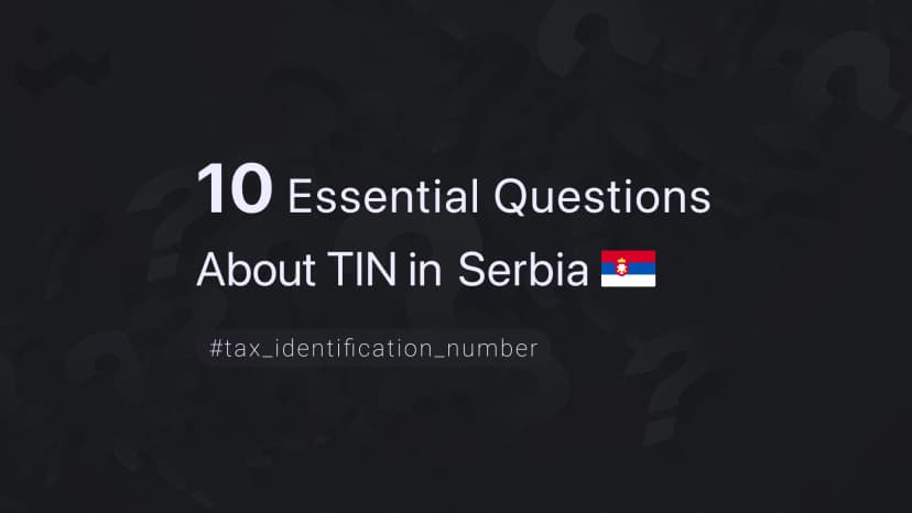 10 Essential Questions About TIN in Serbia