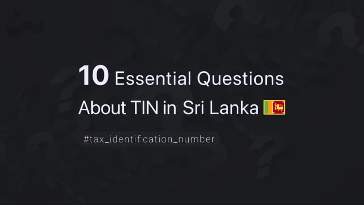 10 Essential Questions About TIN in Sri Lanka