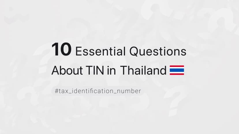 10 Essential Questions About TIN in Thailand