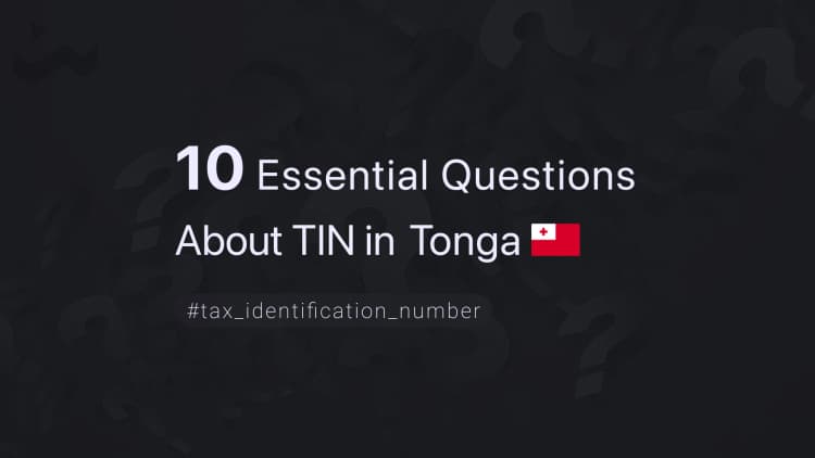10 Essential Questions About TIN in Tonga