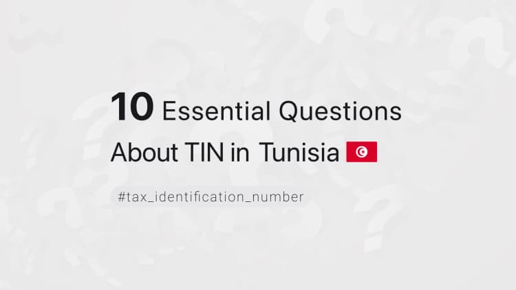10 Essential Questions About TIN in Tunisia