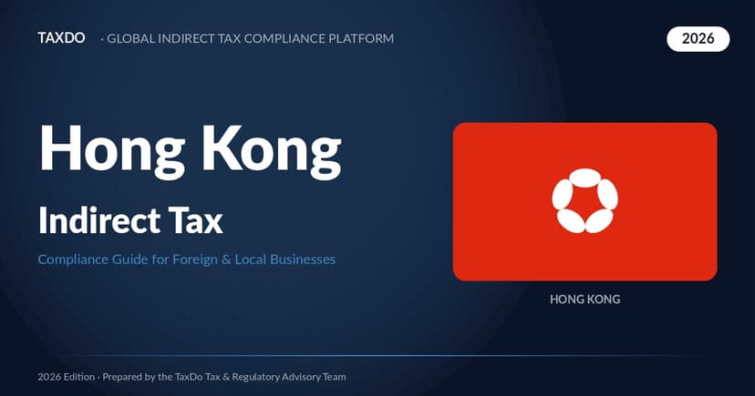 Hong Kong Indirect Tax Guide 2026